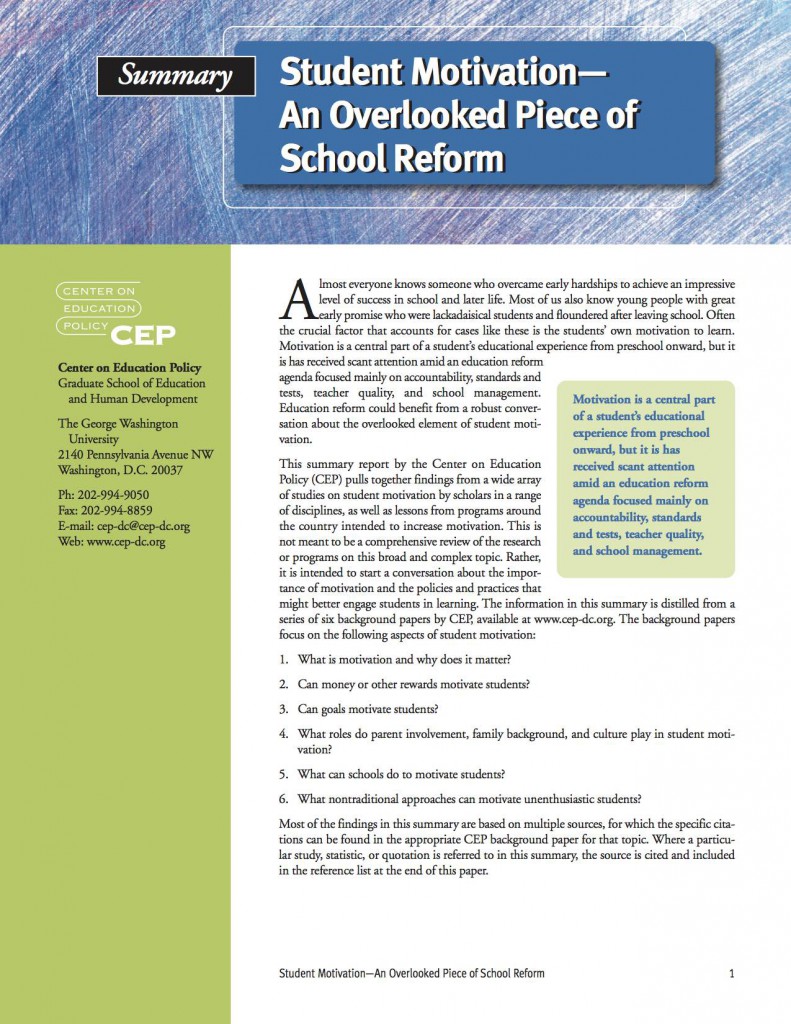 This summary report by the Center on Education Policy discusses the role of student motivation in education and how to support it. The CEP lists the four dimensions of motivation as competence, control/autonomy, interest/value, and relatedness.
