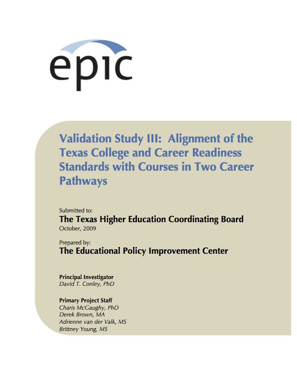 This is the fourth report in a series of five reports resulting from the Texas College and Career Readiness Initiative (TCCRI) established by the Texas Higher Education Coordinating Board (THECB) under contract with the Educational Policy Improvement Center (EPIC).