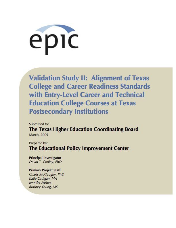 This report is the third in a series of five reports resulting from the Texas College and Career Readiness Initiative (TCCRI) established by the Texas Higher Education Coordinating Board (THECB) under contract with the Educational Policy Improvement Center (EPIC).
