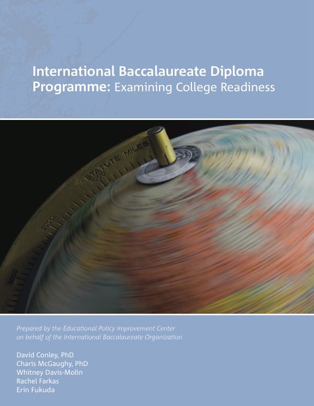International Baccalaureate Diploma Programme: Examining College Readiness Final Report