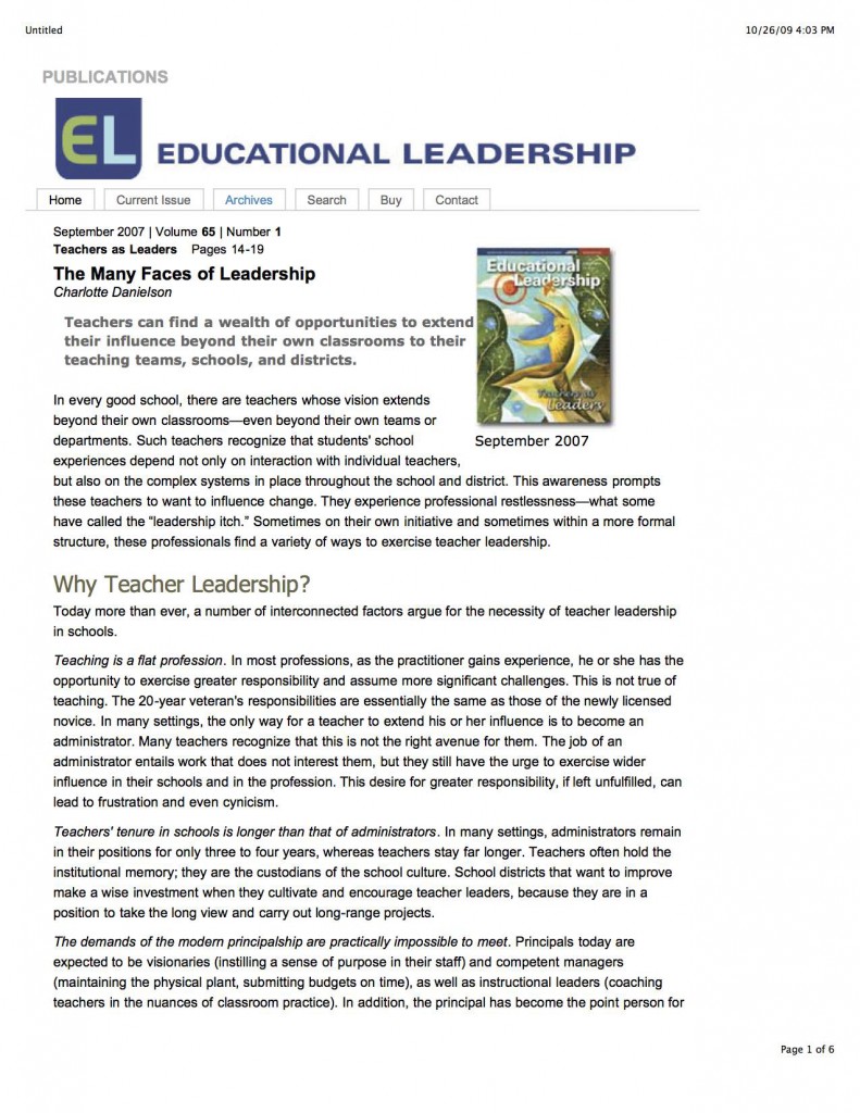 The author discusses teacher leadership: why teachers exercise leadership, how teachers exercise leadership, why teacher leadership is important, what teacher leadership looks like, and conditions that promote teacher leadership.