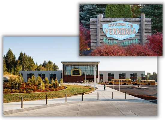 Main large photo is of the Vernonia Schools building: modern with many reflective windows, trees behind it on the left, a landscaped area with grass and bushes and seedlings in front, and a parking lot with two parked school buses to the right. The second smaller photo is of the "Welcome to Vernonia" sign.